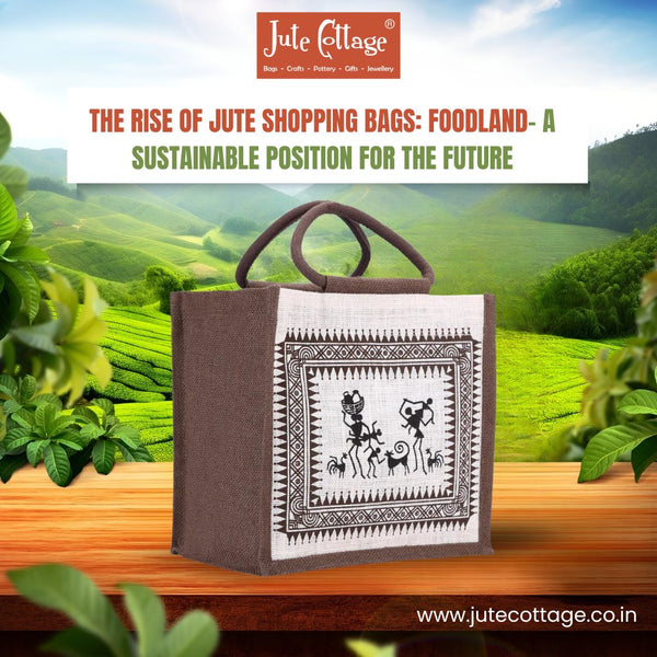 The Rise of Jute Shopping Bags: Foodland- A Sustainable Position for the Future