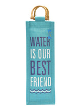 Load image into Gallery viewer, BOTTLE BAG WATER BEST FREIND (B-214-TURQUOISE BLUE)

